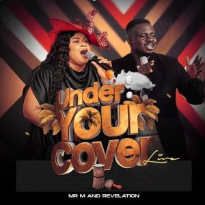 Mr M & Revelation - Under Your Cover