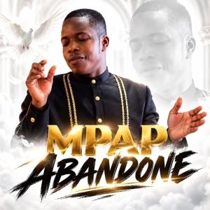NewsongHt - Mpap Abandone