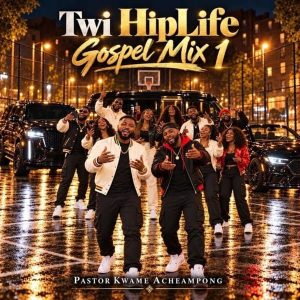 Pastor Kwame Acheampong - Twi HipLife Gospel Mix 1