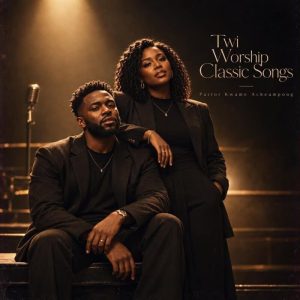 Pastor Kwame Acheampong - Twi Worship Classic Songs