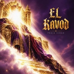 Praiz Singz - El Kavod