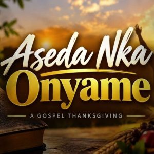 Soul Drive Music - Aseda Nka Onyame Cover