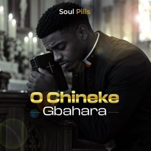 Soul Pills - O Chineke Gbaghara