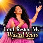 Soulful Worship SWR – Lord Restore My Wasted Years