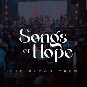 The Blood Crew - Songs Of Hope