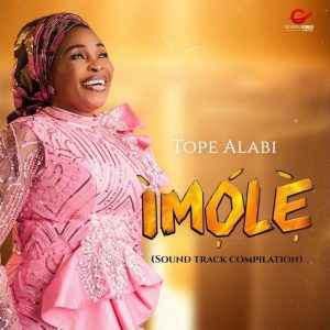 Tope Alabi - Imole Abori