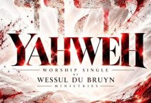 Wessel Du Bruyn Ministries - Yahweh