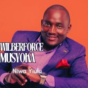 Wilberforce Musyoka - Niwa Yiulu